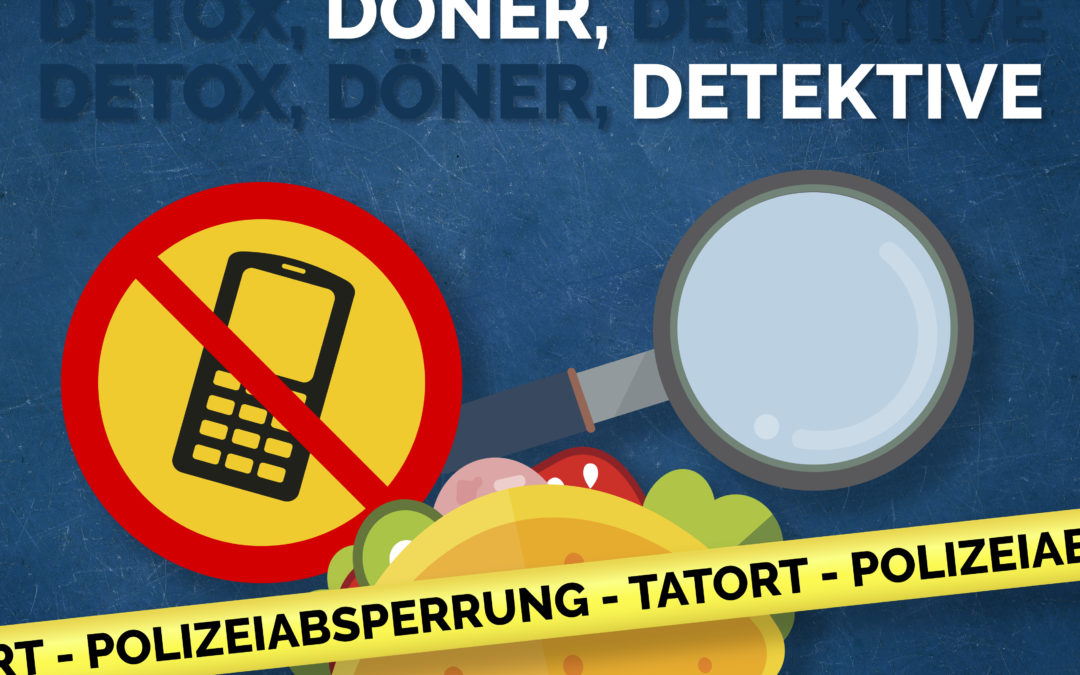 Hörspiel „Döner, Detox, Detektive“